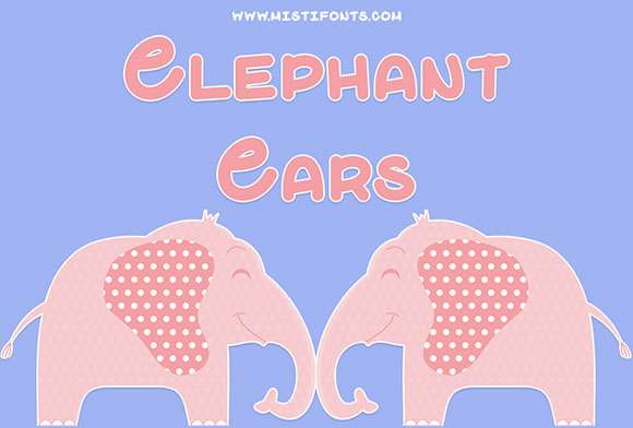 Elephant Ears Font for Handmade Crafts